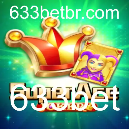 Descubra o Fascinante Mundo do Jogo SuperAceJoker e a Plataform 633bet